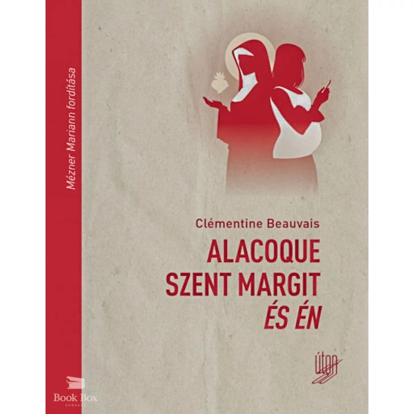 Alacoque Szent Margit és én