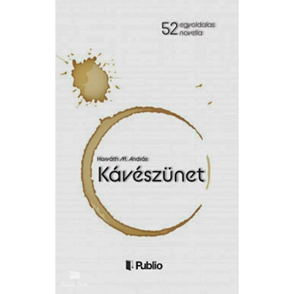 Kávészünet- Egyoldalas novellák