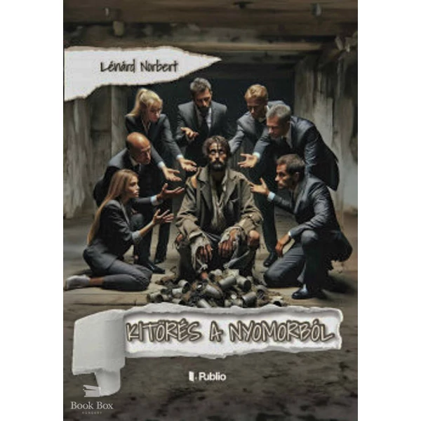 Kitörés a nyomorból