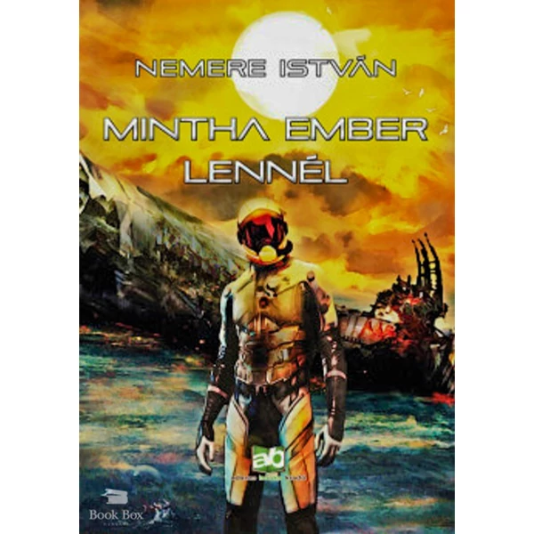 Mintha ember lennél