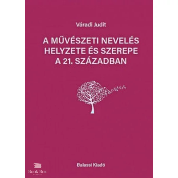 A művészeti nevelés helyezete és szerepe a 21. században