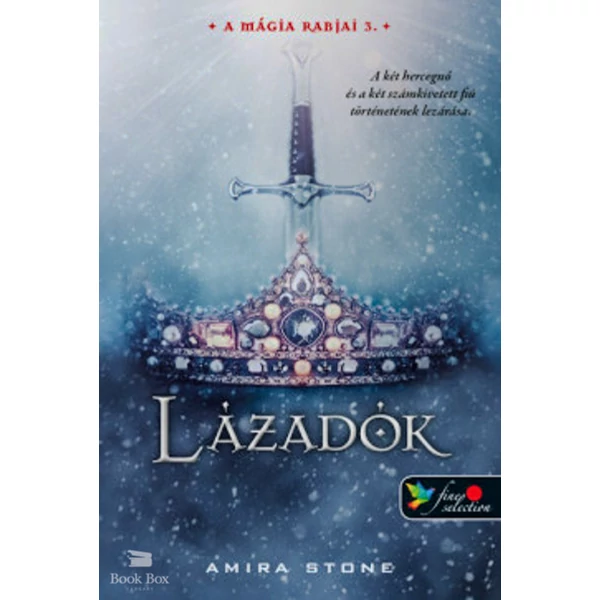 Lázadók- A mágia rabjai 3.