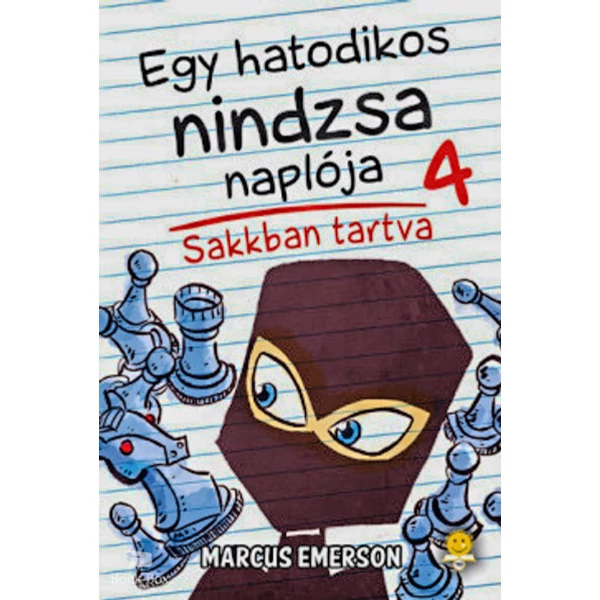 Egy hatodikos nindzsa naplója 4. - Sakkban tartva