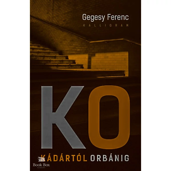 Kádártól Orbánig
