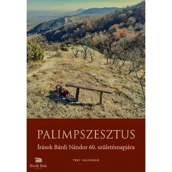 Palimpszesztus- Írások Bárdi Nándor 60. születésnapjára