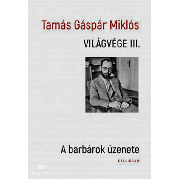 Világvége III.- A barbárok üzenete