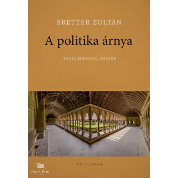A politika árnya- Tanulmányok, esszék