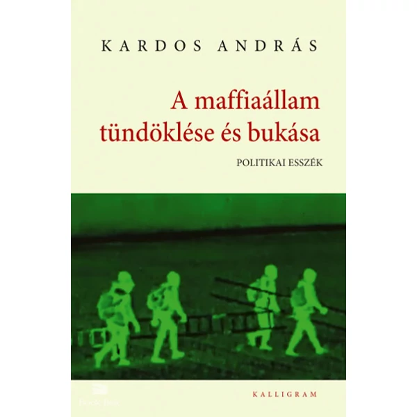 A maffiaállam tündöklése és bukása