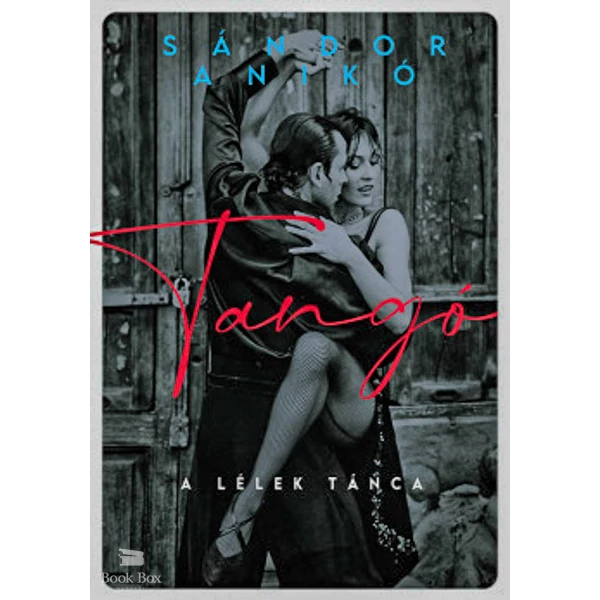 Tangó- A lélek tánca