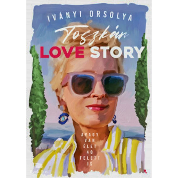 Toszkán Love Story- avagy van élet 40 felett is