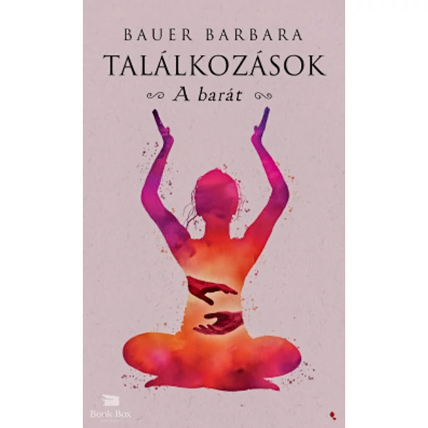 Találkozások - A barát