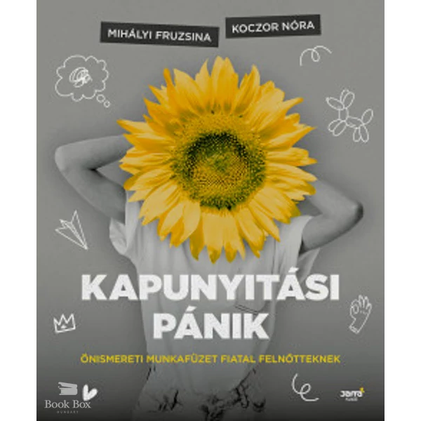 Kapunyitási pánik- Önismereti munkafüzet fiatal felnőtteknek