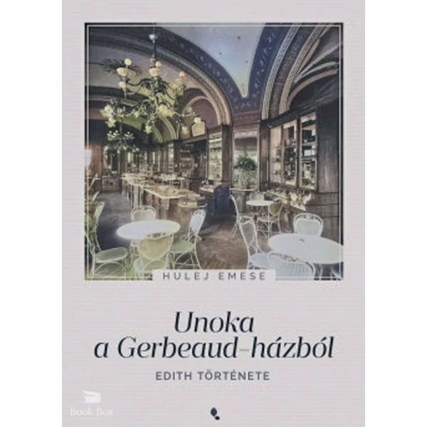 Unoka a Gerbeaud-házból- Edith története
