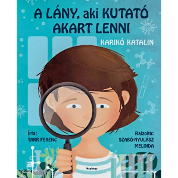 A lány, aki kutató akart lenni- Karikó Katalin