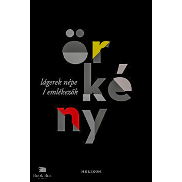 Lágerek népe / Emlékezők