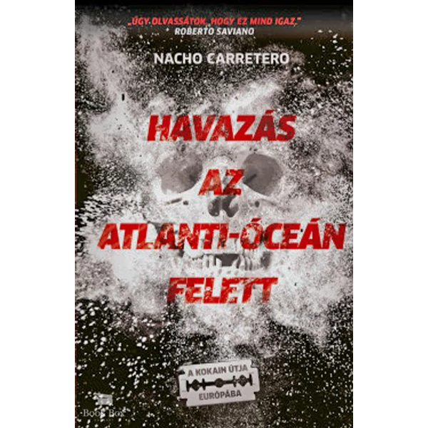 Havazás az Atlanti-óceán felett- A kokain útja Európába