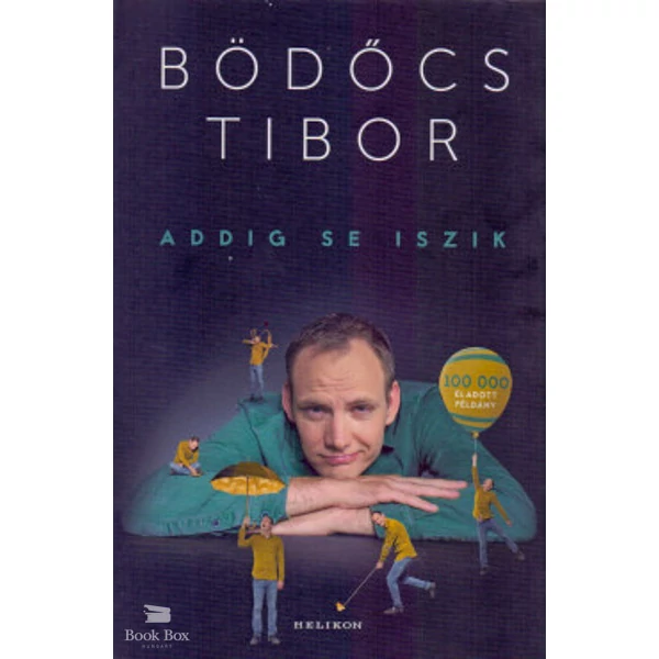 Addig se iszik