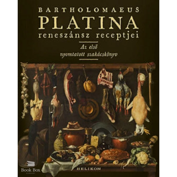 Bartholomaeus Platina reneszánsz receptjei- Az első nyomtatott szakácskönyv