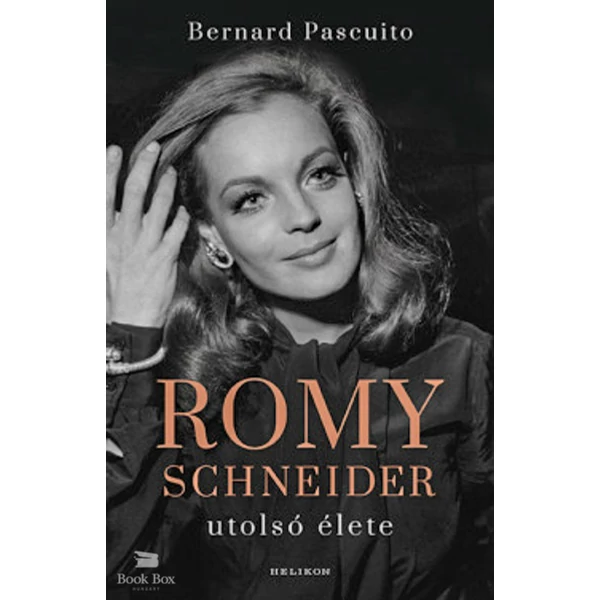 Romy Schneider utolsó élete