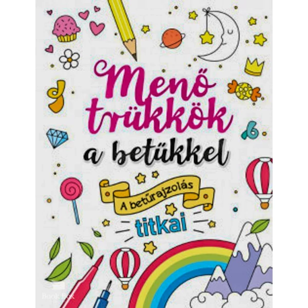 Menő trükkök a betűkkel- A betűrajzolás titkai