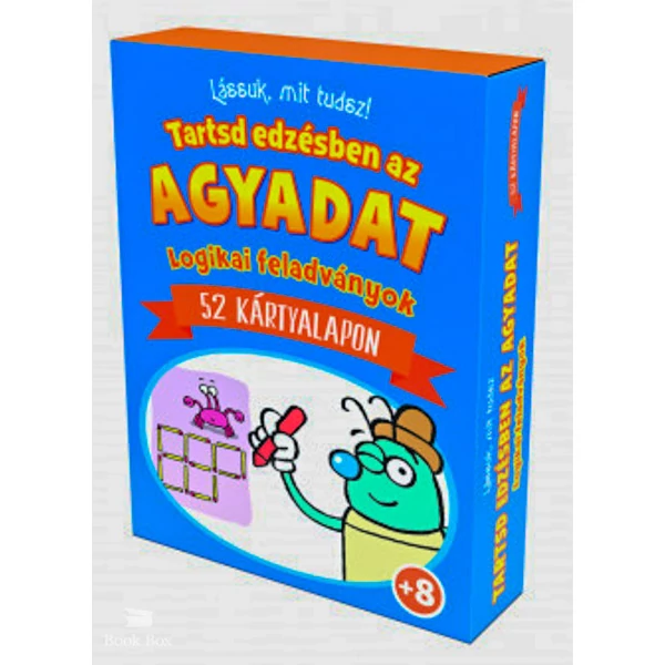 Lássuk, mit tudsz - Tartsd edzésben az agyadat