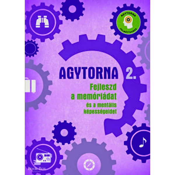 Agytorna 2. - Fejleszd a memóriádat és a mentális képességeidet