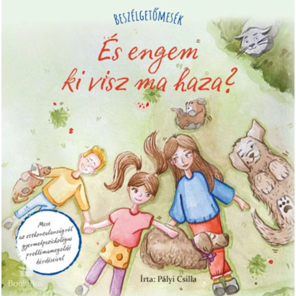 Beszélgetőmesék - És engem ki visz ma haza?