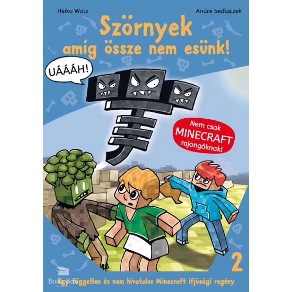 Szörnyek - amíg össze nem esünk!- Egy független és nem hivatalos Minecraft ifjúsági regény 2.
