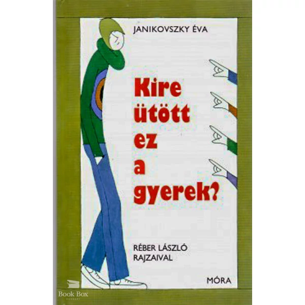Kire ütött ez a gyerek?