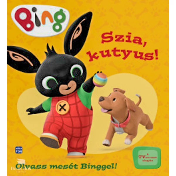 Bing - Szia, kutyus!- Olvass mesét Binggel!