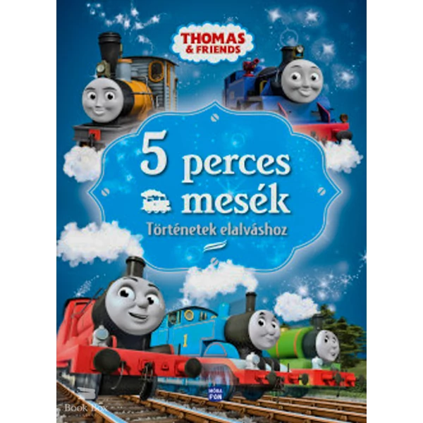 Thomas, a gőzmozdony - 5 perces mesék- Történetek elalváshoz