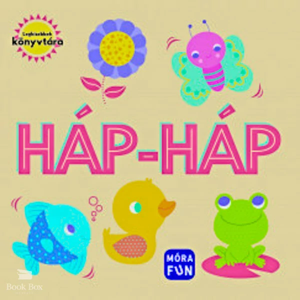 Háp-háp - Legkisebbek könyvtára- pancsoló könyv