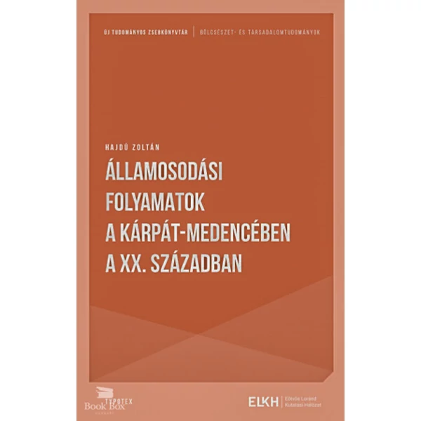 Államosodási folyamatok a Kárpát-medencében a XX. században