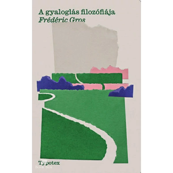 A gyaloglás filozófiája