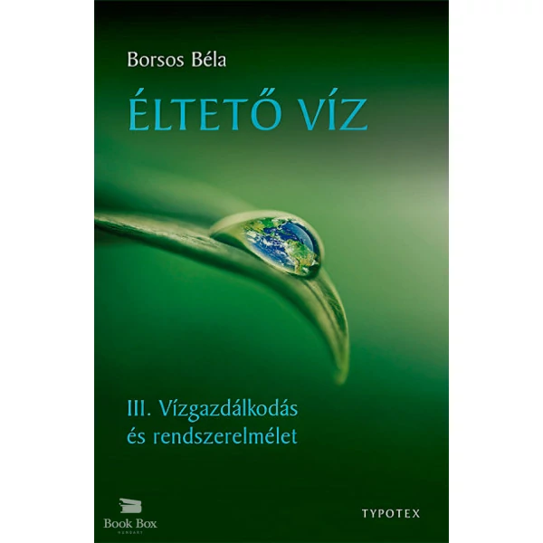 Éltető víz- III. Vízgazdálkodás és rendszerelmélet
