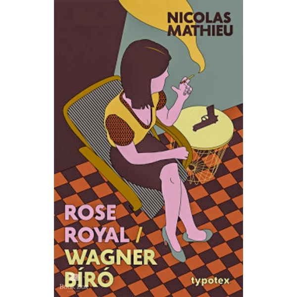 Rose Royal - Wagner bíró