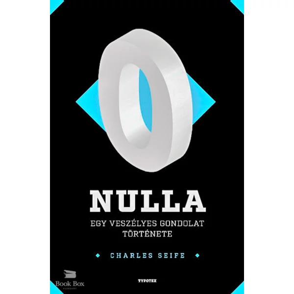 Nulla- Egy veszélyes gondolat története