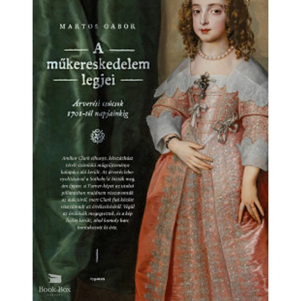 A műkereskedelem legjei- Árverési csúcsok 1701-től napjainkig