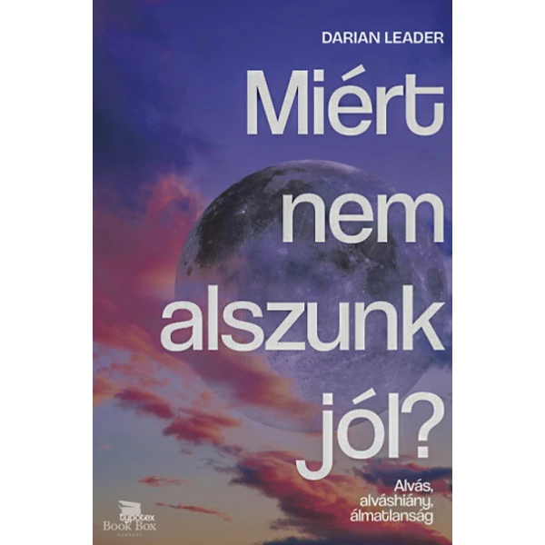 Miért nem alszunk jól?- Alvás, alváshiány, álmatlanság