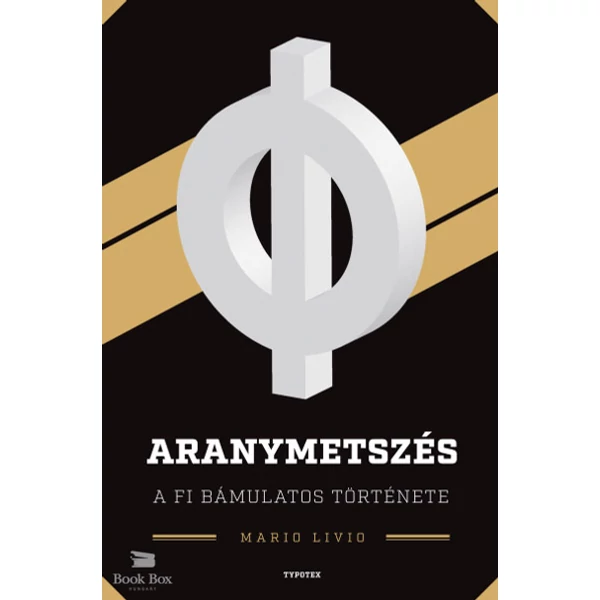 Aranymetszés- A fi bámulatos története