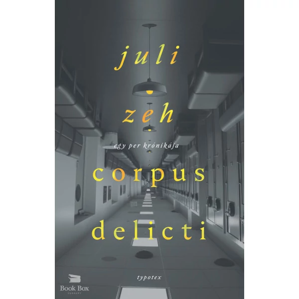 Corpus delicti- Egy per krónikája