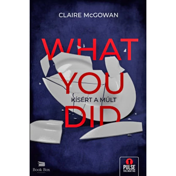 What You Did - Kísért a múlt