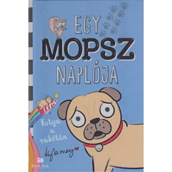 Egy mopsz naplója - Kutya a rakétán