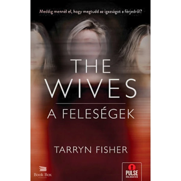 The Wives - A Feleségek
