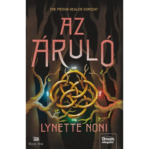 Az áruló- The Prison Healer-sorozat 3. rész