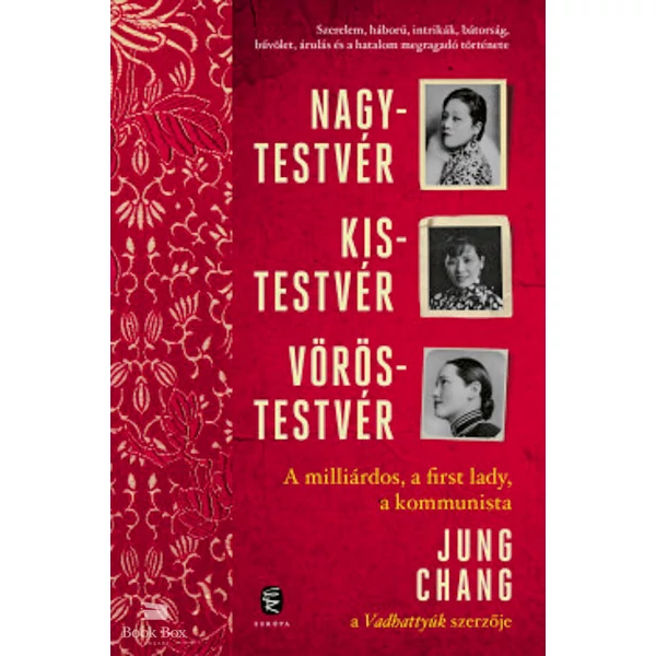 Nagytestvér, kistestvér, vöröstestvér- A milliárdos, a first lady, a kommunista