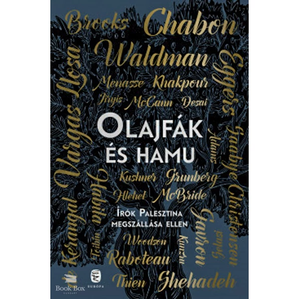 Olajfák és hamu- Írók Palesztina megszállása ellen
