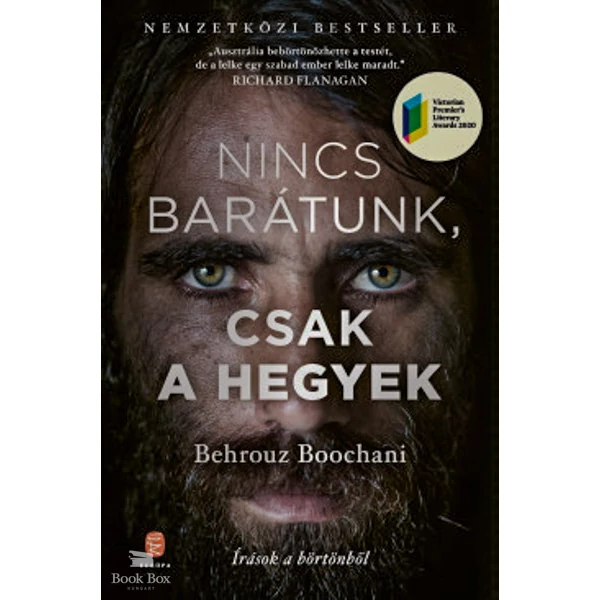 Nincs barátunk, csak a hegyek- Írások a börtönből