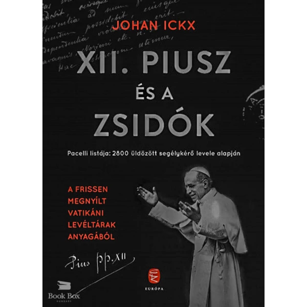 XII. Piusz és a zsidók- Pacelli listája: 2800 üldözött segélykérő levele alapján