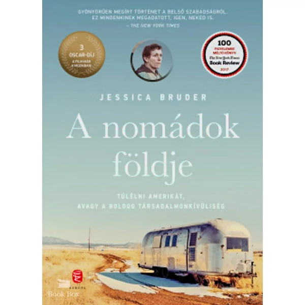 A nomádok földje- Túlélni Amerikát, avagy a boldog társadalmonkívüliség